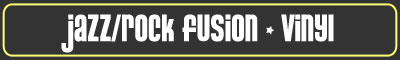 Jazz/Rock Fusion - Vinyl